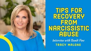 Tips for recovery from narcissistic abuse with author coach Randi Fine