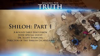 Digging up Shiloh (Part One): Digging for Truth Episode 21