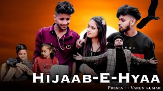 Hijaab-E-Hyaa : Cover Video | Scope Entertainment | Bachpan Ka Pyar | @Kaka | Video by Varun Vinay k