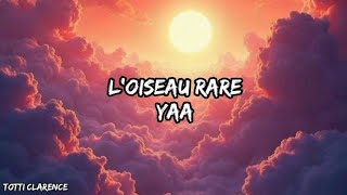 L'oiseau Rare feat Anodaboy - Yaa (Lyrics)