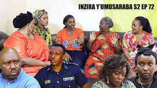 INZIRA Y'UMUSARABA  S2  EP 72  (MUSAZA WA IRIBAGIZA abonanye na RUGEMA )