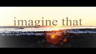 Imagine That