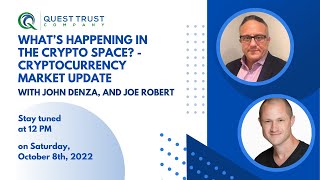 What’s Happening in the Crypto Space? - Cryptocurrency Market Update with Joe Roberts, John Denza