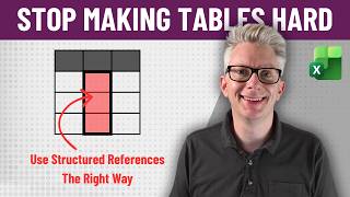 Table Structured References Aren’t Hard — You’re Using Them Wrong
