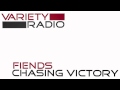 Fiends by Chasing Victory