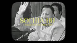 Sochta Hoon - EKI (feat. Nusrat Fateh Ali Khan) REMIX
