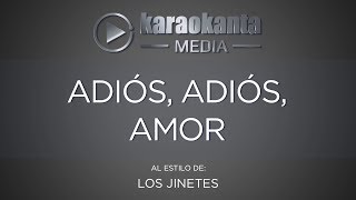 Karaokanta - Los Jinetes - Adios adios amor