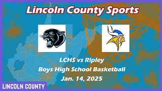 LCHS vs Ripley Boys Basketball 1-14-25