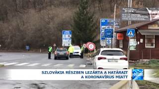 2020.03.13. Szlovákia lezárta a határait