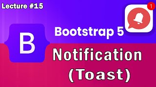 Bootstrap 5 Tutorial | Toast (Notification Option) In Bootstrap 5 | Lecture 15 | Web Tech