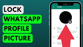 How to Lock Your WhatsApp Profile Picture | Lock Profile Picture on WhatsApp