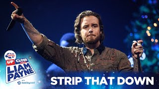 Strip That Down | Capital Up Close Presents Liam Payne With Barclaycard