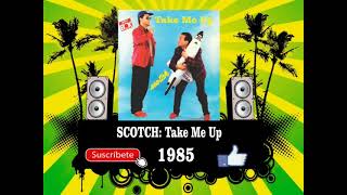 Scotch - Take Me Up (Radio Version)