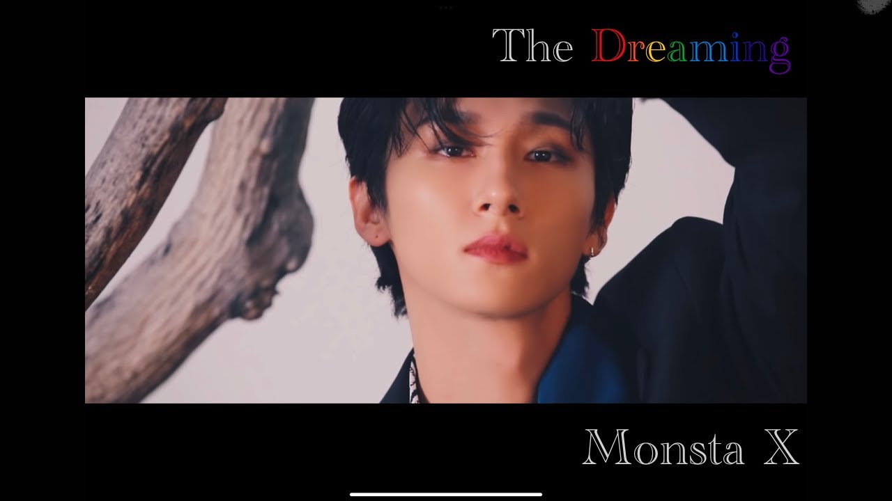 🌙꿈을 향해 가더라도 널 잃지마 : Monsta X(몬스타엑스) - The Dreaming (가사/해석) Lyrics - YouTube