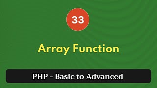 33. Array Function | PHP Tutorial | Basic to Advanced | PHP 8.2