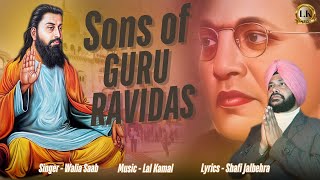 Son Of Guru Ravidas | Walia Saab | Lalkamal | Shafi Jalbehra | Latest Punjabi Songs 2025