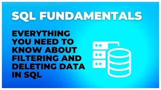 SQL WHERE & DELETE Explained | Filtering & Removing Data in SQL