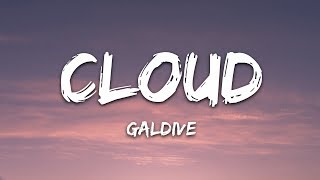 Galdive - Cloud (Lyrics)