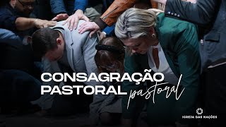 Consagração Pastoral Ramon e Amanda