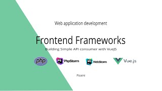 Frontend Frameworks - Membangun API Consumer menggunakan VueJS