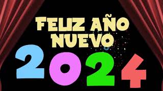 Feliz Año Nuevo 2024 - Video Felicitación de Año Nuevo para compartir