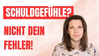 Warum du dich beim Narzissten immer schuldig fühlst | Gesunde vs. toxische Schuld