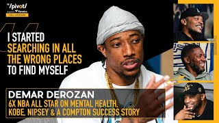 DeMar DeRozan NBA’s clutch player on mental health: Being rich doesn’t mean you’re happy | The Pivot
