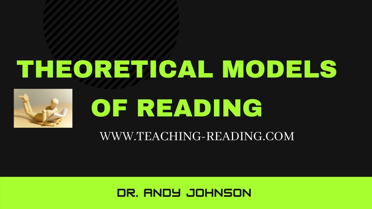 THEORETICAL MODELS OF READING - YouTube