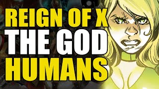 The God Humans: Reign of X X-Men Vol 3 | Comics Explained