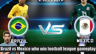 Brazil vs Mexico who win football league 2023 gameplay