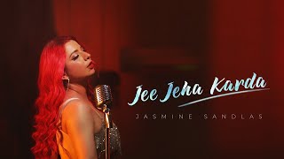 JEE JEHA KARDA |JASMINE SANDLAS| OFFICIAL MUSIC VIDEO |LATEST PUNJABI SONG || |NEW PUNJABI SONG2022|