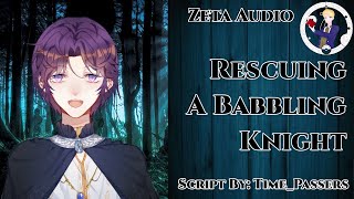 [M4A] [ASMR] Rescuing a Babbling Knight [Fantasy] [Half-Monster Listener] [Comedic]