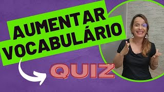 QUIZ AUMENTAR VOCABULÁRIO - palavras bonitas | aula de português