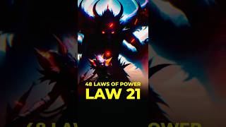 Law 21 - The 48 Laws Of Power #48lawsofpower #Shorts