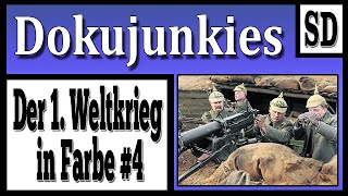 Doku junkies - Der 1. Weltkrieg in Farbe #4 ★ Dokumentation ★