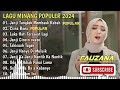 FAUZANA - LAGU MINANG TERBARU FULL ALBUM TERPOPULER 2024 - Tungkek Mambaok Rabah - Ciinan Bana