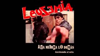 Leuzemia - Al colegio no voy mas HD(remasterizado)