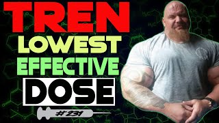 Tren - Minimal Dosage for Muscle Growth and Fat Loss