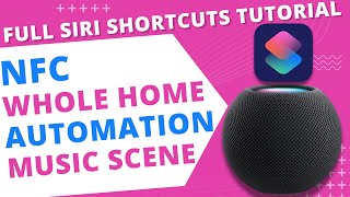 Siri Shortcuts Tutorial: Trigger Music, HomeKit Scenes & other Siri Shortcuts using NFC Tag! (iOS16)