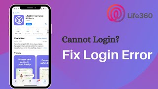 Fix Life360 Login Error || Life360 App Cannot Sign In?