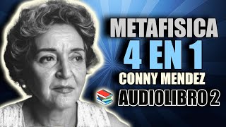 📚 METAFISICA 4 EN 1 CONNY MENDEZ AUDIOLIBRO 2 COMPLETO