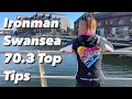 Ironman Swansea 70.3 Top Tips