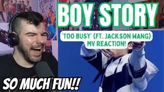 BOY STORY - 'Too Busy' (ft. Jackson Wang) MV Reaction!