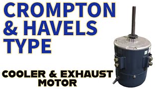 Crompton and Havells type exhaust Motor | Heavy Duty Motor