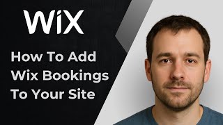 How to Add Wix Bookings to Your Wix Website (2025 Step-by-Step Tutorial)