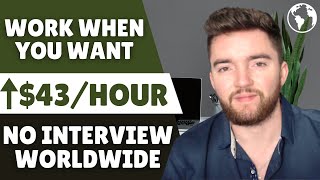 Start Immediately! ⬆️$43/Hour No Interview Remote Jobs Worldwide | Work From Home