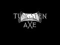 tungsten axe devil s children