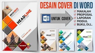 Cara Buat Cover Cantik di Word: Cover Makalah, Proposal, Laporan, Modul