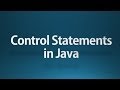 java tutorial for beginners - 13 - Control Statements