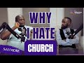 😡 WHY I HATE CHURCH FT SAYMORE OFFICIAL